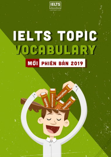 Sách IELTS Topic Vocabulary Mới Phiên Bản 2019 PDF tải FREE có tiếng Việt