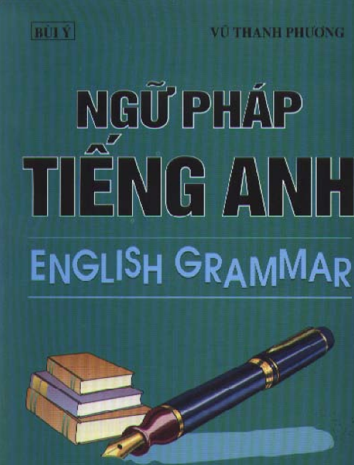 Sách Ngữ Pháp Tiếng Anh - Vũ Thanh Phương PDF tải FREE