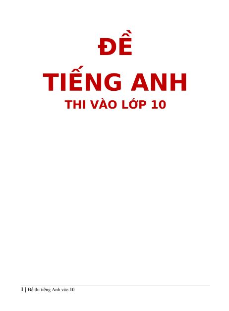 Trang chủ 18 Tải FREE Đề Tiếng Anh Thi Vào Lớp 10 PDF có tiếng Việt