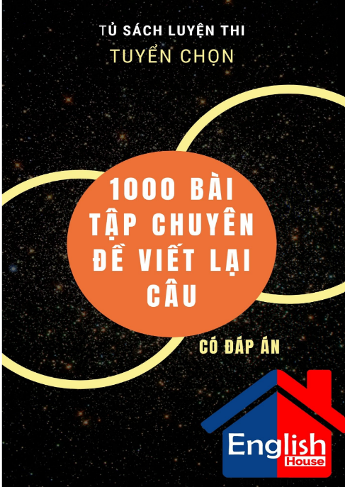 Tải FREE sách 1000 Bài Tập Chuyên Đề Viết Lại Câu PDF - Có Đáp Án