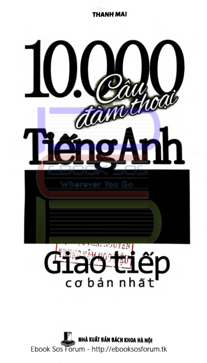 Tải FREE sách 10000 Câu Đàm Thoại Tiếng Anh PDF có tiếng Việt 4 Tải FREE sách 10000 Câu Đàm Thoại Tiếng Anh PDF có tiếng Việt