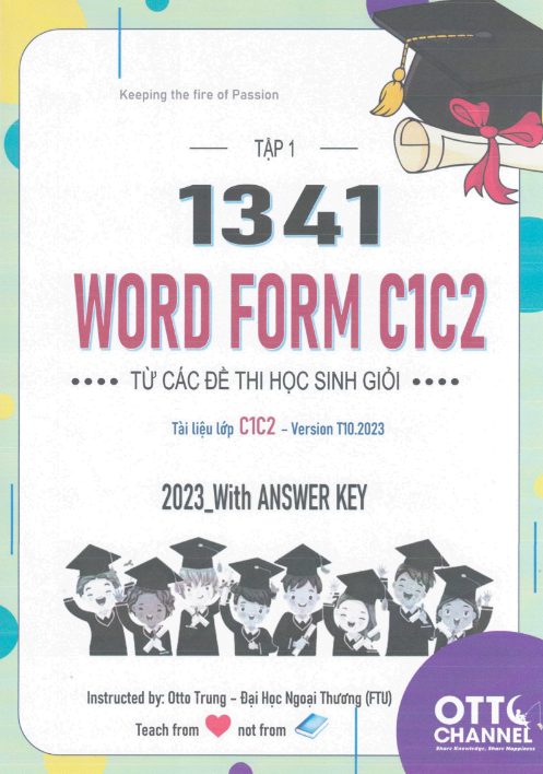 Tải FREE sách 1341 Word Form C1, C2 Tập 1 PDF - Từ Các Đề Thi Học Sinh Giỏi Tháng 10 Năm 2023