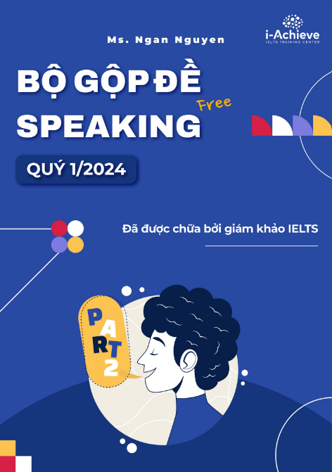 Tải FREE sách Bộ Gộp Đề Speaking Quý 1 Năm 2024 PDF
