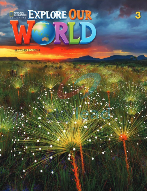 Tải FREE sách Explore Our World 3 Second Edition PDF