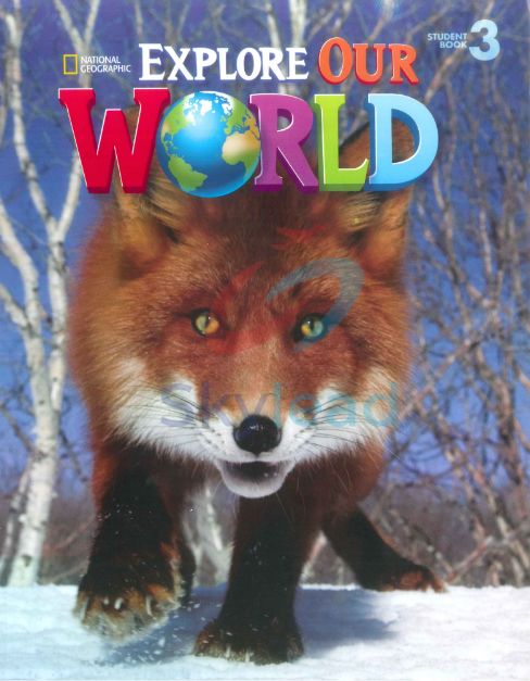 Tải FREE sách Explore Our World 3 Student Book PDF