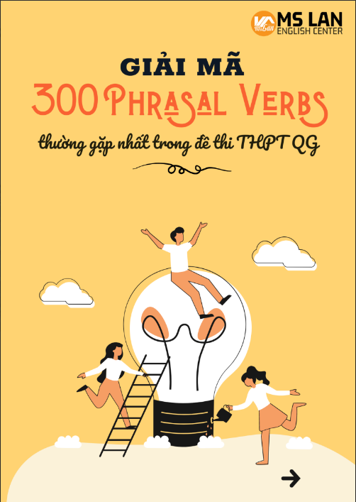 Tải FREE sách Giải Mã 300 Phrasal Verbs PDF - Thường Gặp Nhất Trong Đề Thi THPTQG