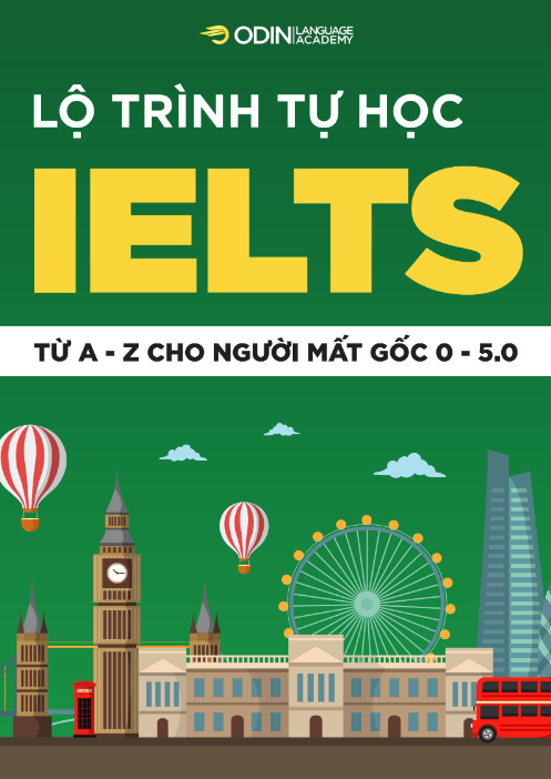 Tải FREE sách Lộ Trình Tự Học IELTS Từ A - Z Cho Người Mất Gốc 0 - 0.5 PDF