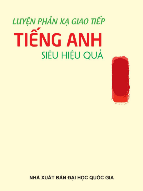 Tải FREE sách Luyện Phản Xạ Giao Tiếp Tiếng Anh Siêu Hiệu Quả PDF