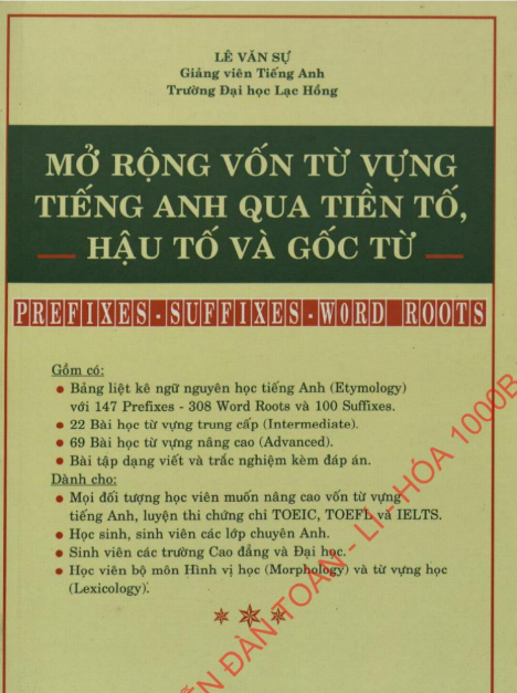 Tải FREE sách PDF Mở Rộng Vốn Từ Tiếng Anh Qua Tiền Tố, Hậu Tố Và Gốc Từ
