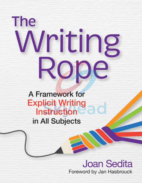Tải FREE sách The Writing Rope PDF - A Framework For Explicit Writing Instruction In All Subjects