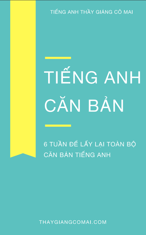 Tải FREE sách Tiếng Anh Căn Bản - 6 Tuần Để Lấy Lại Toàn Bộ Căn Bản Tiếng Anh PDF