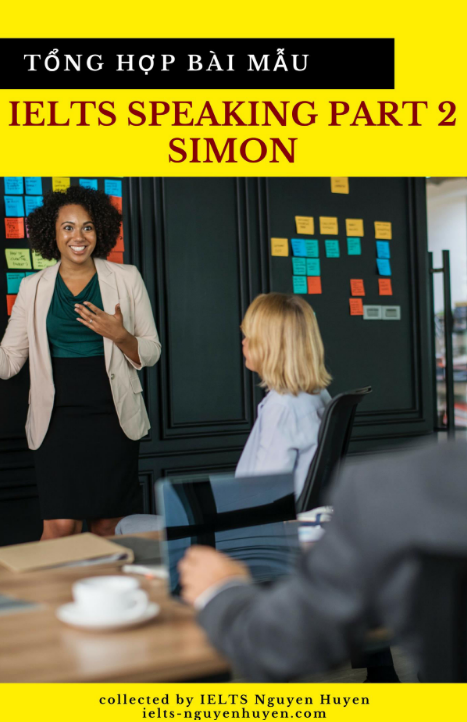 Tải FREE sách Tổng Hợp Bài Mẫu IELTS Speaking Part 2 Simon PDF có tiếng Việt