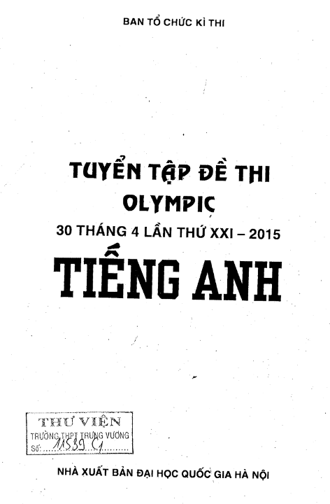 Tải FREE sách Tuyển Tập Đề Thi Olympic Tiếng Anh PDF - 30 Tháng 4, Lần Thứ XXI - 2015