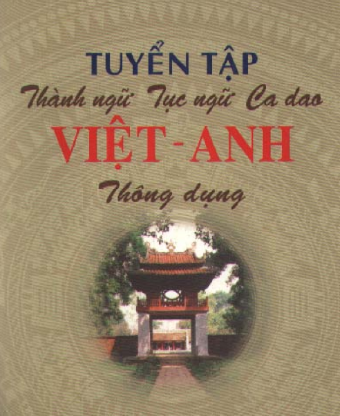Tải FREE sách Tuyển Tập Thành Ngữ Tục Ngữ Ca Dao Việt Anh Thông Dụng PDF