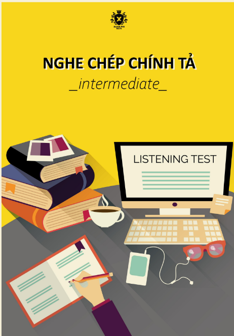 Tải FREE tài liệu Nghe Chép Chính Tả Intermediate PDF